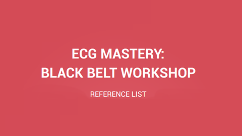 ECG Mastery Black Belt Workshop Videos