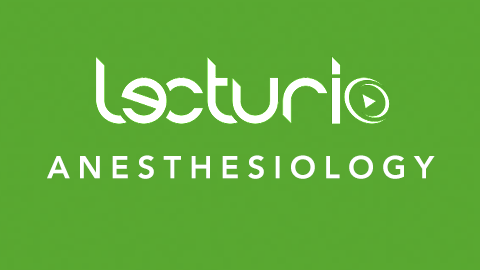 Lecturio Anesthesiology